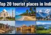 Top 20 tourist places in India: खूबसूरत पर्यटन स्थलों की पूरी जानकारी Top 20 tourist places in India
